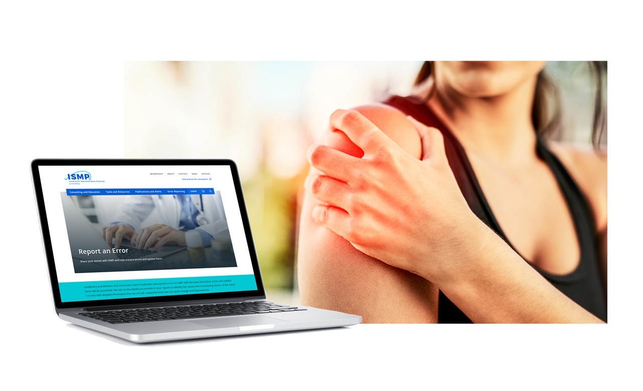 Laptop displaying the Institute for Safe Medication Practices (ISMP) website and a woman suffering from a sore shoulder/injection site. 