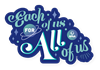 Each of Us, for All of Us